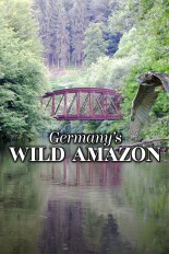 Germany's Wild Amazon