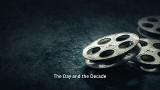 The Day and the Decade