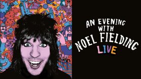 An Evening with Noel Fielding Live