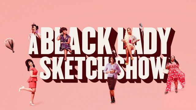 FREE HBO: A Black Lady Sketch Show HD