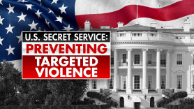 U.S. Secret Service: Preventing Targeted Violence