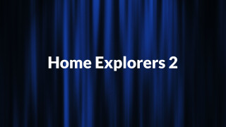 Home Explorers 2