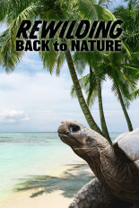 Rewilding: Back to Nature