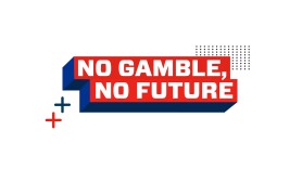 No Gamble, No Future