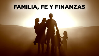 Familia, fe y finanzas