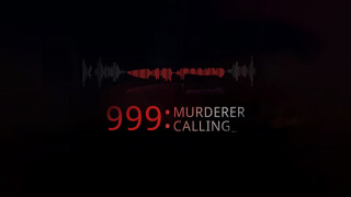 999 Murderer Calling
