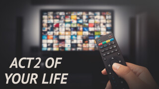 Act2 of Your Life