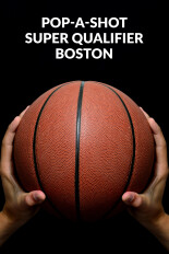 Pop-A-Shot Super Qualifier Boston