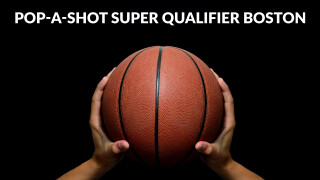 Pop-A-Shot Super Qualifier Boston