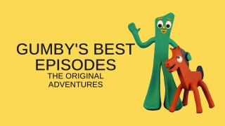 Gumby's Best Episodes: The Original Adventures