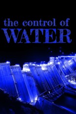 The Control of Water: The Story of the TVA
