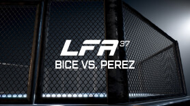 Legacy Fighting Alliance 37: Bice vs. Perez