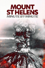 Mount St Helens: Minute by Minute