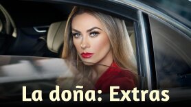 La doña: Extras