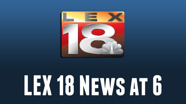 LEX 18 News at 6