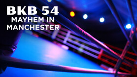 BKB 54: Mayhem in Manchester