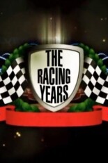 The Racing Years