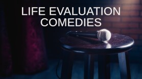 Life Evaluation Comedies