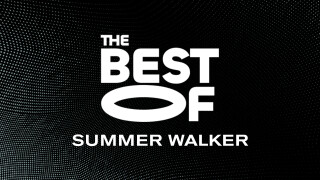 The Best of Summer Walker