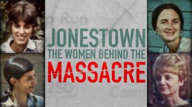 Jonestown: The Women Behind the Massacre