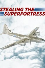 Stealing the Superfortress