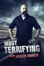 Most Terrifying With Jason Hawes