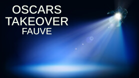 Oscars Takeover: Fauve