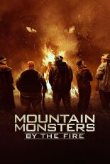 Mountain Monsters: By the Fire