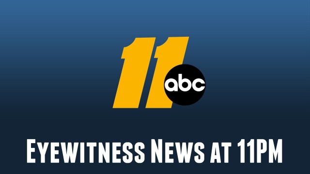 ABC 11 Eyewitness News at 11PM