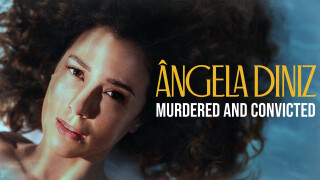 Ângela Diniz: Murdered and Convicted