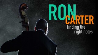 Ron Carter: Finding the Right Notes