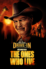 The Last Drive-In: The Walking Dead: The Ones Who Live