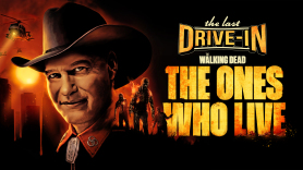 The Last Drive-In: The Walking Dead: The Ones Who Live