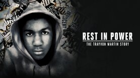 Rest in Power: The Trayvon Martin Story