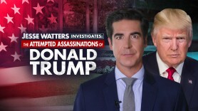 Jesse Watters Investigates: The Attempted Assassinations of Donald Trump