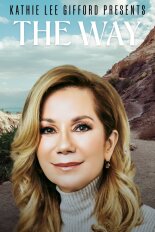 Kathie Lee Gifford Presents: The Way