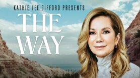 Kathie Lee Gifford Presents: The Way