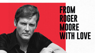 From Roger Moore With Love