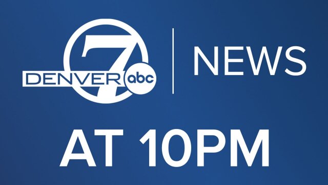 Denver7 News at 10PM