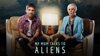 My mum talks to aliens