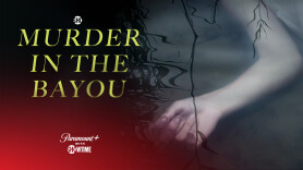 FREE P+SHO: Murder in the Bayou (FREE FULL EPISODE) (TVMA)