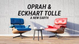 Oprah & Eckhart Tolle: A New Earth