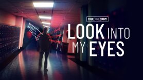 True Crime Story: Look Into My Eyes