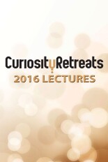 Curiosity Retreats 2016 Lectures