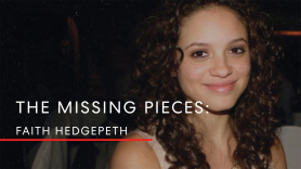 The Missing Pieces: Faith Hedgepeth