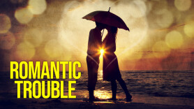 Romantic Trouble