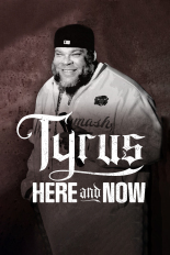 Tyrus: Here and Now