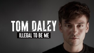 Tom Daley: Illegal to Be Me
